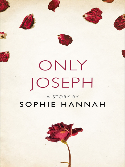 Title details for Only Joseph by Sophie Hannah - Available